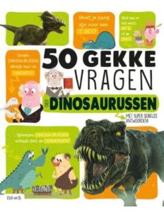 50 gekke vragen over dinosaurussen