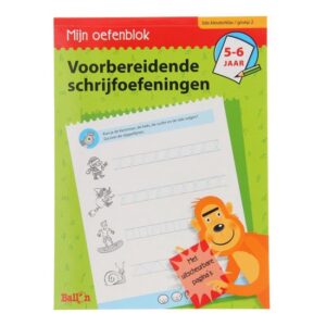 Mijn oefenblok 1 - Voorbereidende schrijfoefeningen 5-6 jaar