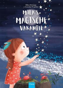 Mila's magische vakantie - Voor avonturiers vanaf 6 jaar
