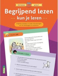 Begrijpend lezen kun je leren - 3de leerjaar groep 5