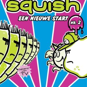 Squish 2 - Een nieuwe start
