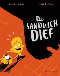 De sandwichdief