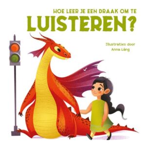 Hoe leer je een draak om te luisteren?