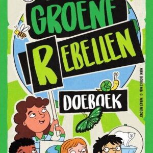 Het groene rebellen doeboek - Speciaal voor jonge klimaathelden
