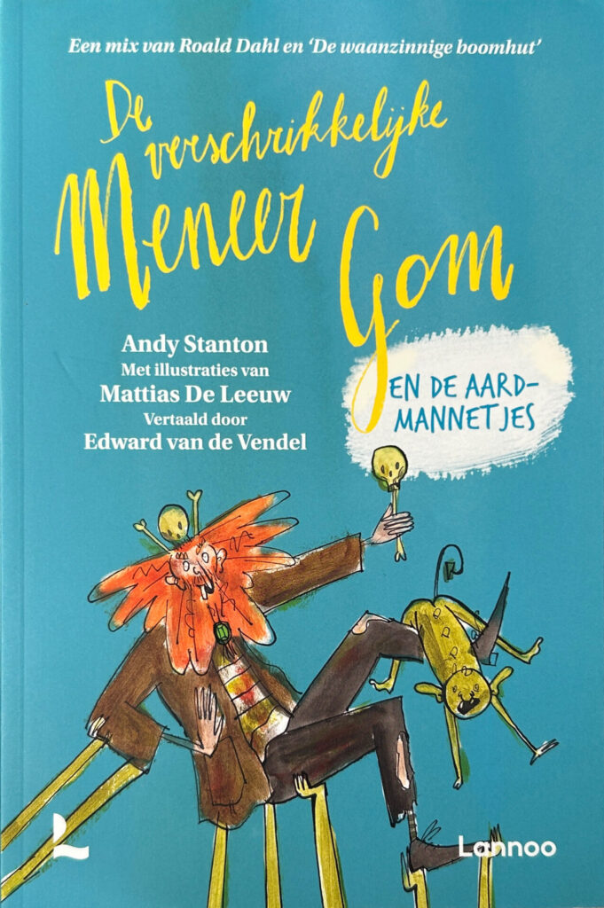 De verschrikkelijke meneer Gom - En de aardmannetjes
