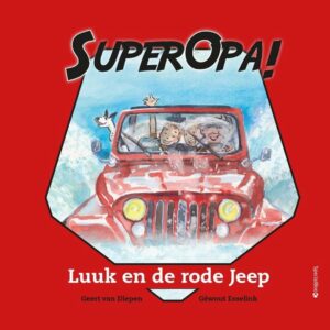 Super Opa! - Luuk en de rode Jeep