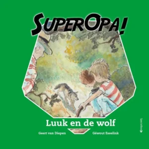 Super Opa! - Luuk en de wolf