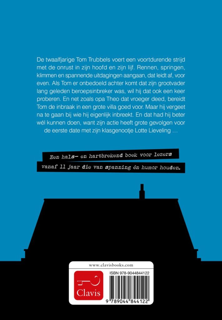 Tom Trubbels breekt in - Voor lezers die van spanning én humor houden