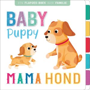 Baby Puppy en Mama Hond - Flapjesboek over familie