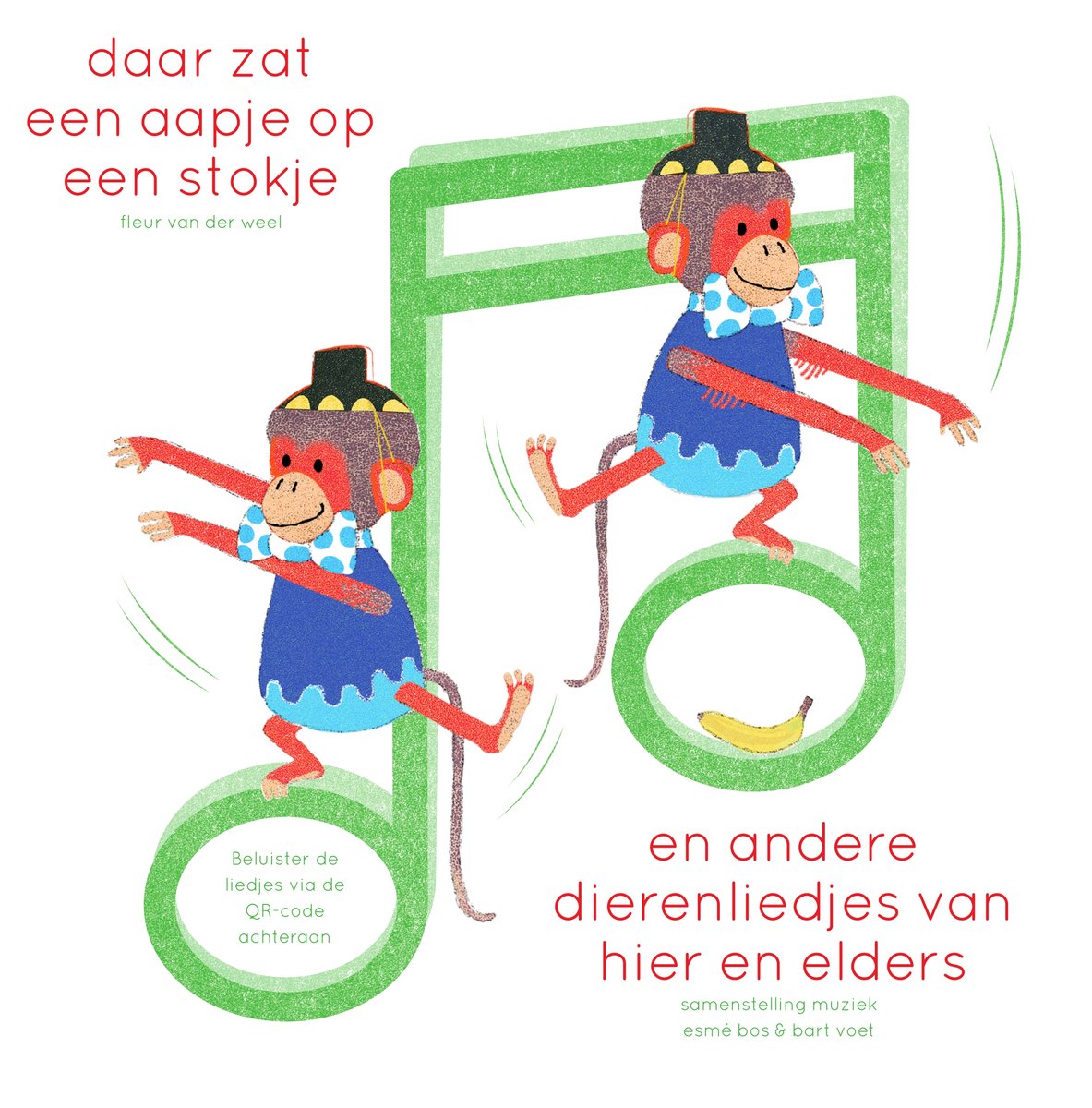 Daar zat een aapje op een stokje - en andere dierenliedjes van hier en elders